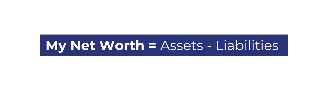 My Net Worth Assets Liabilities